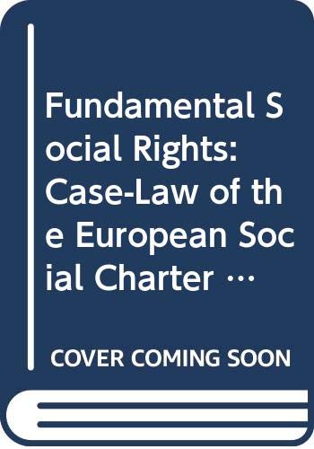 Beispielbild fr Fundamental Social Rights: Case Law of the European Social Charter (Other Publications About the Social Charter) zum Verkauf von Anybook.com