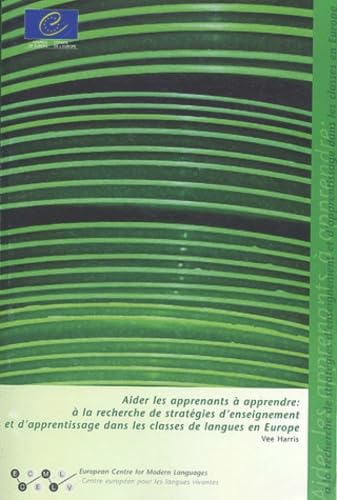 Imagen de archivo de Aider les apprenants  apprendre : A la recherche de stratgies d'enseignement et d'apprentissage dans les classes de langues en Europe a la venta por medimops