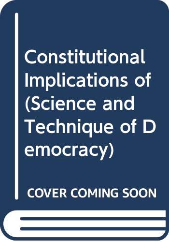 Constitutional Implications of (Science and Technique of Democracy) (9789287150424) by Council Of Europe