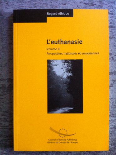 Beispielbild fr Regard thique : L'euthanasie, tome 2 : Perspectives nationales et europenne zum Verkauf von Ammareal