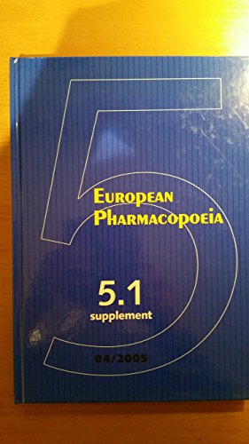2005 European Pharmacopoeia 5th Ed, Print Suppl Vvl 5.1 (9789287152855) by Council Of Europe