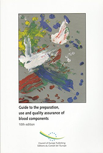9789287153937: Guide to the Preparation,Use and Quality Assurance of Blood Components