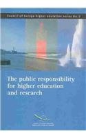 Beispielbild fr Public Responsibility for Higher Education And Research 2005: Higher Education Series #2, 2005 zum Verkauf von Wonder Book