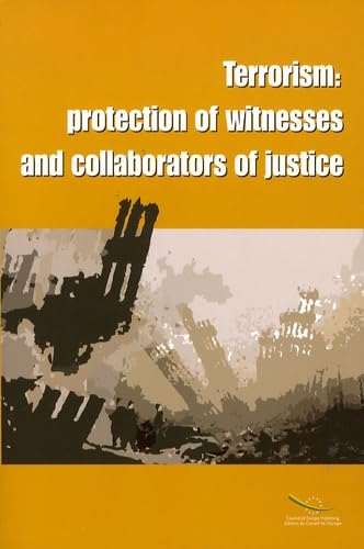 Stock image for Terrorism: Protection of Witnesses and Collaborators of Justice for sale by RWL GROUP  (Booksellers)