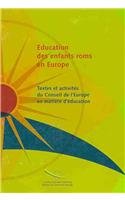 9789287159779: Education des enfants roms en Europe: textes et activits du Conseil de l'Europe en matire d'ducation