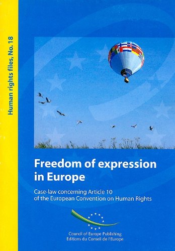 Freedom of Expression in Europe: Case-law Concerning Article 10 of the European Convention on Human Rights (Human Rights File) (9789287160942) by Mario Oetheimer