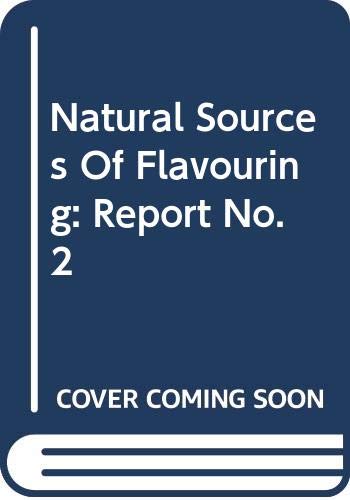 Natural Sources Of Flavouring: Report No. 2 (9789287161567) by Council Of Europe