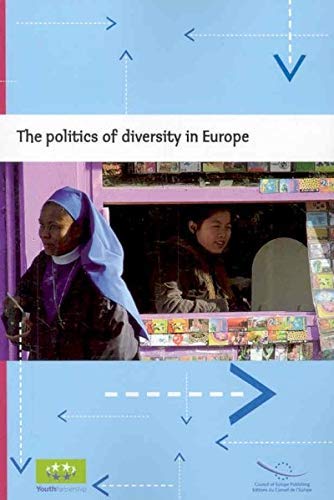 Beispielbild fr The Politics Of Diversity In Europe zum Verkauf von Ammareal