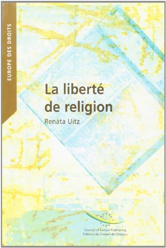 Beispielbild fr La Libert De Religion : Dans Les Jurisprudences Constitutionnelles Et Conventionnelles Internationa zum Verkauf von RECYCLIVRE