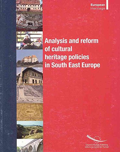 Stock image for Analysis and Reform of Cultural Heritage Policies in South-East Europe for sale by RWL GROUP  (Booksellers)