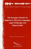 The European Charter for Regional or Minority Languages: Legal Challenges and Opportunities (9789287163332) by Council Of Europe