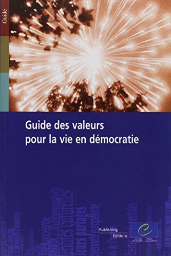 Guide Des Valeurs Pour La Vie En Democratie (French Edition) (9789287165534) by Strandling, Robert; Rowe, Christopher
