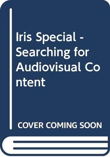 Iris Special - Searching for Audiovisual Content (9789287165596) by Council Of Europe