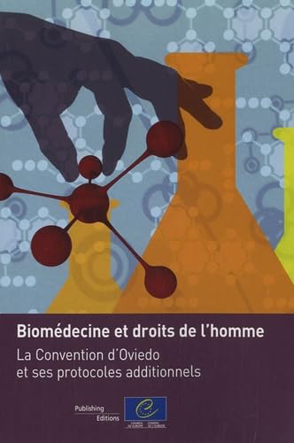 9789287167583: Biomdecine et droits de l'homme : La Convention d'Oviedo et ses protocoles additionnels