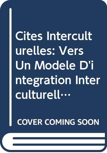 Beispielbild fr Cites Interculturelles: Vers Un Modele D'integration Interculturelle: Vers un modle d'intgration interculturelle (Department of Public Information) zum Verkauf von medimops