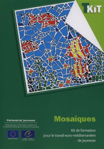 9789287167798: Mosaques: Kit de formation pour le travail euro-mditerranen de jeunesse