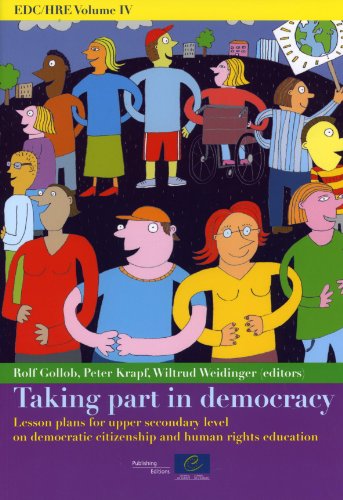 Taking Part in Democracy: Lesson Plans for Upper Secondary Level on Democratic Citizenship and Human Rights Education (EDC/HRE) (9789287168337) by Gollob, Rolf; Krapf, Peter; Weidinger, Wiltrud