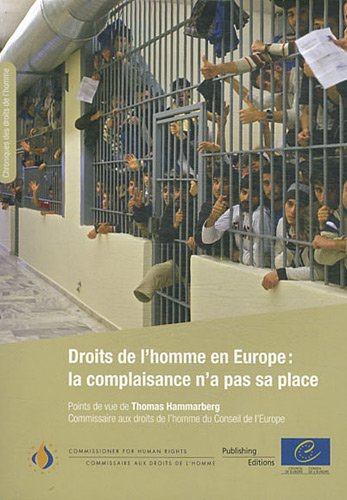 Imagen de archivo de Droits de l'homme en Europe: la complaisance n'a pas sa place a la venta por medimops