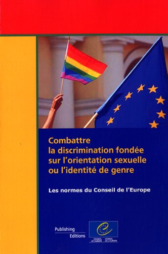 Stock image for Combattre la discrimination fonde sur l orientation sexuelle ou l identit de genre - Les normes du Conseil de l Europe for sale by medimops