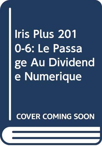 Imagen de archivo de Le passage au dividende numrique - IRIS plus 2010-6 [Broch] Conseil de l'Europe a la venta por BIBLIO-NET