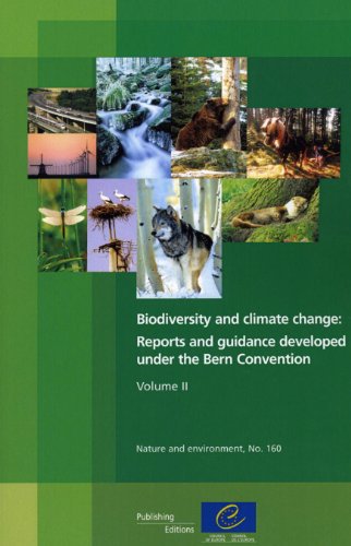 Biodiversity and Climate Change, Volume II: Reports and Guidance Developed Under the Bern Convention (Nature and Environment (Paperback)) (9789287170590) by [???]