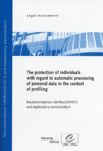 9789287170743: Protection of Individuals with Regard to Automatic Processing of Personal Data in Context of Profiling - Recommendation CM/Rec(2010)13 and Explanatory Memorandum