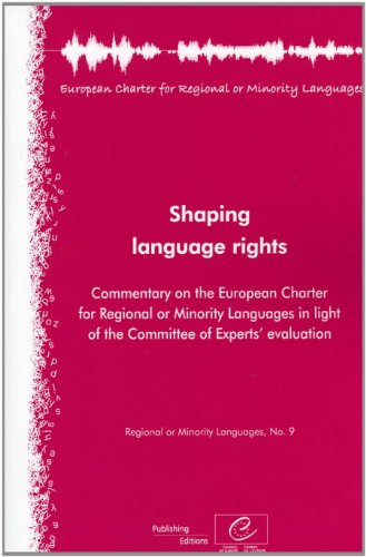 Beispielbild fr Shaping language rights: commentary on the European Charter for Regional or Minority Languages in light of the Committee of Experts' evaluation: 9 zum Verkauf von WorldofBooks