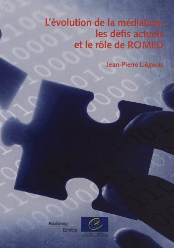 Beispielbild fr L'volution De La Mdiation, Les Dfis Actuels Et Le Rle De Romed zum Verkauf von Buchpark