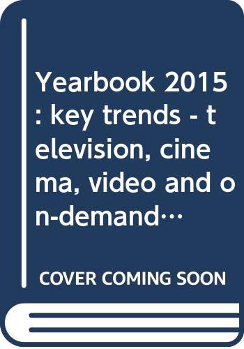 Stock image for Yearbook 2015: key trends - television, cinema, video and on-demand audio-visual services in Europe - the pan-European picture [Broch] European Audiovisual Observatory et Council of Europe for sale by BIBLIO-NET