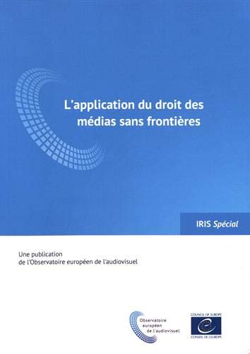 Imagen de archivo de L'application du droit des mdias sans frontires [Tankobon broch] Conseil de l'Europe a la venta por BIBLIO-NET