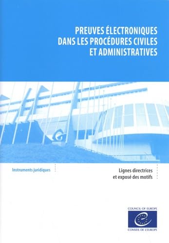 Imagen de archivo de Preuves lectroniques dans les procdures civiles et administratives [Broch] Conseil de l'Europe a la venta por BIBLIO-NET