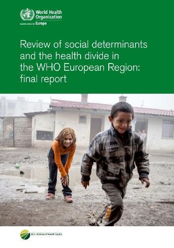 Beispielbild fr Review of social determinants and the health divide in the WHO European Region: final report zum Verkauf von AwesomeBooks