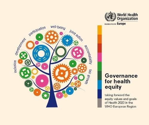 Imagen de archivo de Governance for Health Equity in the WHO European Region: Taking Forward the Health Equity Values and Goals of Health 2020 in the WHO European Union [Soft Cover ] a la venta por booksXpress