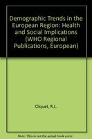 Imagen de archivo de Demographic Trends in the European Region: Health and Social Implications a la venta por Anybook.com