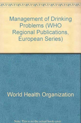 Management of drinking problems (WHO regional publications) (9789289011235) by Anderson, Peter