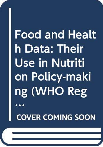 Stock image for Food and health data: Their use in nutrition policy-making (WHO regional publications) for sale by Wonder Book