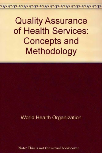 Quality assurance of health services: Concepts and methodology (Public health in Europe) (9789289011525) by Vuori, Hannu