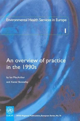 9789289013406: Environmental Health Services in Europe 1: An Overview of Practice in the 1990s (76)