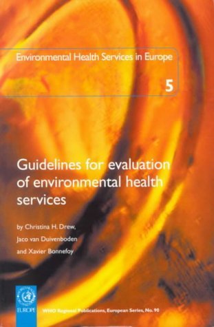 Beispielbild fr Guidelines for Evaluation of Environmental Health Services: Environmental Health Services in Europe 5 (WHO Regional Publications European Series) zum Verkauf von Project HOME Books