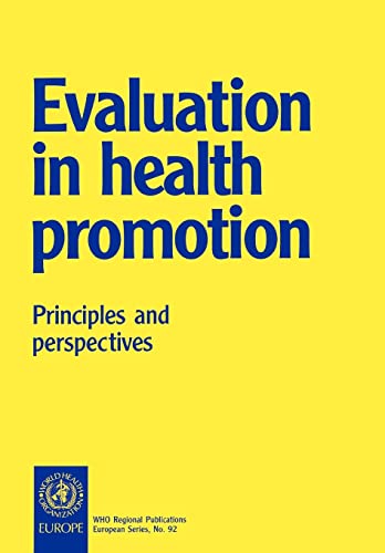 Imagen de archivo de Evaluation in Health Promotion : Principles and Perspectives a la venta por Better World Books Ltd