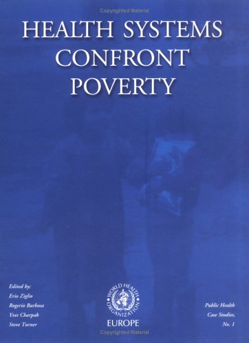 Health Systems Confront Poverty (9789289013697) by Ziglio, Erio; Barbosa, R.