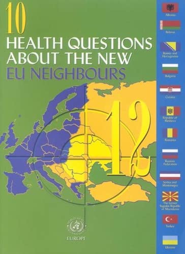 Imagen de archivo de 10 Health Questions About the New EU Neighbours a la venta por medimops