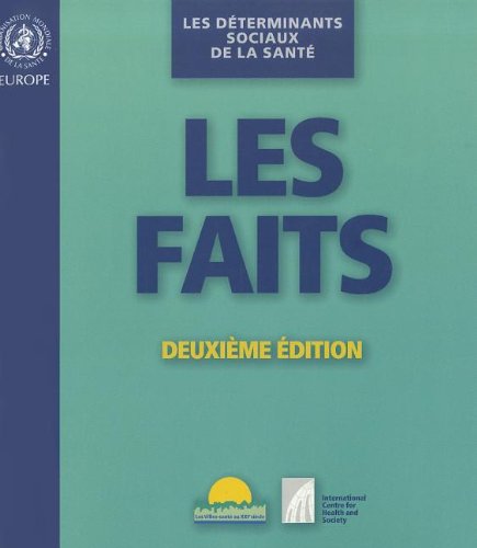 Les DÃ©terminants sociaux de la santÃ©: Les Faits (A EURO Publication) (9789289023702) by Wilkinson, R.; Marmot, M.