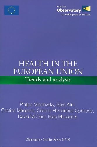 Health in the European Union: Trends and Analysis (Euro Publication) - Mladovsky, P.,McDaid, D.,Hernandez-Quevedo, C.,Masseria, C.,Allin, S.