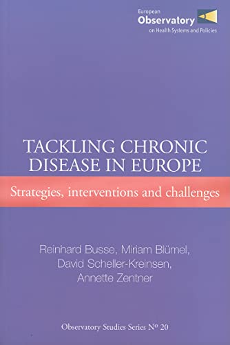 Beispielbild fr Tackling Chronic Disease in Europe: Strategies Interventions and Challenges: No. 20 (Observatory Studies Series) zum Verkauf von WorldofBooks