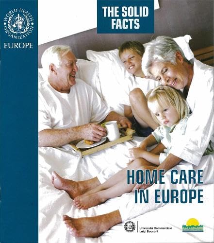 Imagen de archivo de Home Care in Europe: The Solid Facts (A EURO Publication) a la venta por Books From California