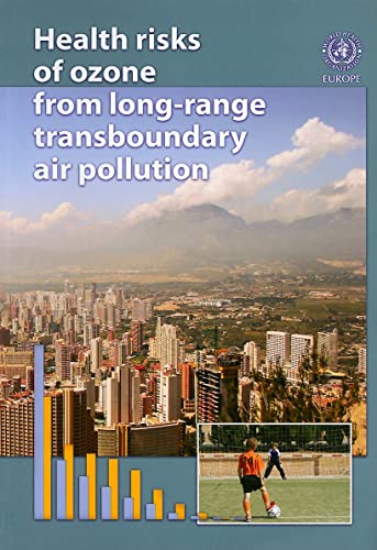 Imagen de archivo de Health Risks of Ozone from Long-range Transboundary Air Pollution (A EURO Publication) a la venta por Ergodebooks