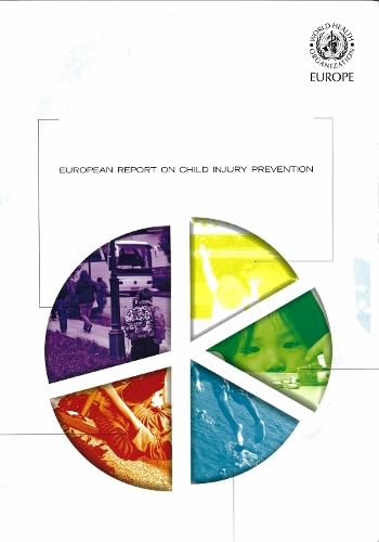9789289042956: European report on child injury prevention (Euro Publication)