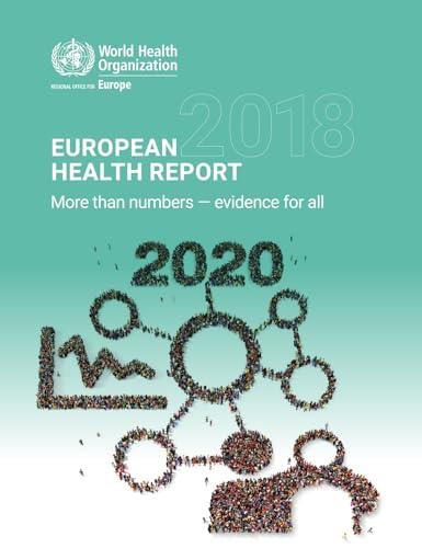 Imagen de archivo de European Health Report 2018: More than numbers - evidence for all (Public Health) a la venta por Books From California