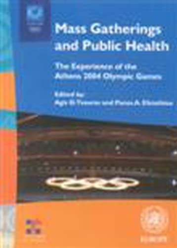 Beispielbild fr Mass gatherings and public health: the experience of the Athens 2004 Olympic Games (A Euro Publication) zum Verkauf von WorldofBooks